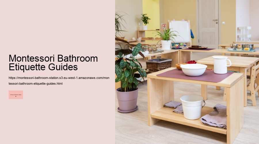 Montessori Bathroom Etiquette Guides