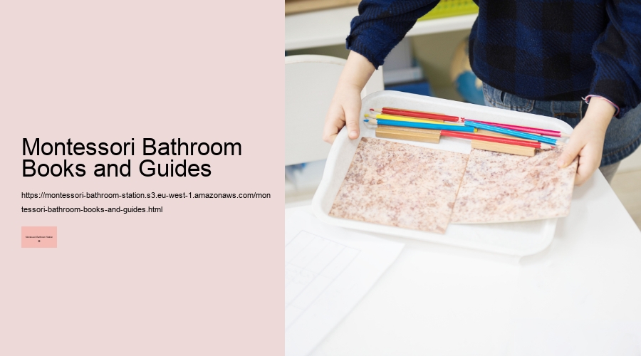 Montessori Bathroom Books and Guides
